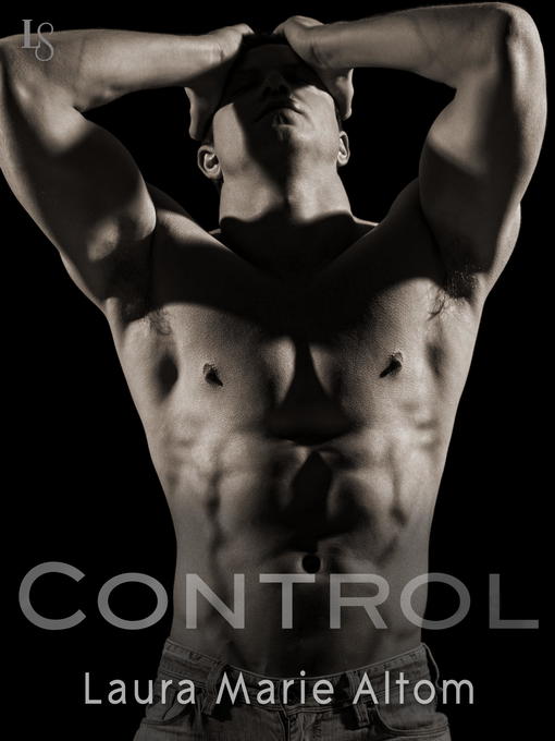 Title details for Control by Laura Marie Altom - Available